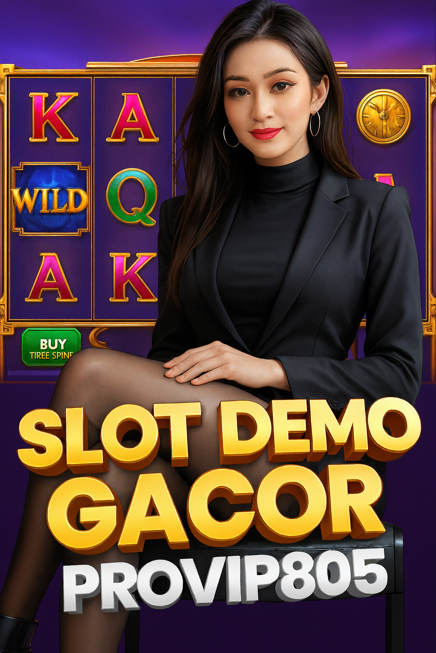 Slot Demo Gacor PROVIP805 Main Gratis Maxwin 2025