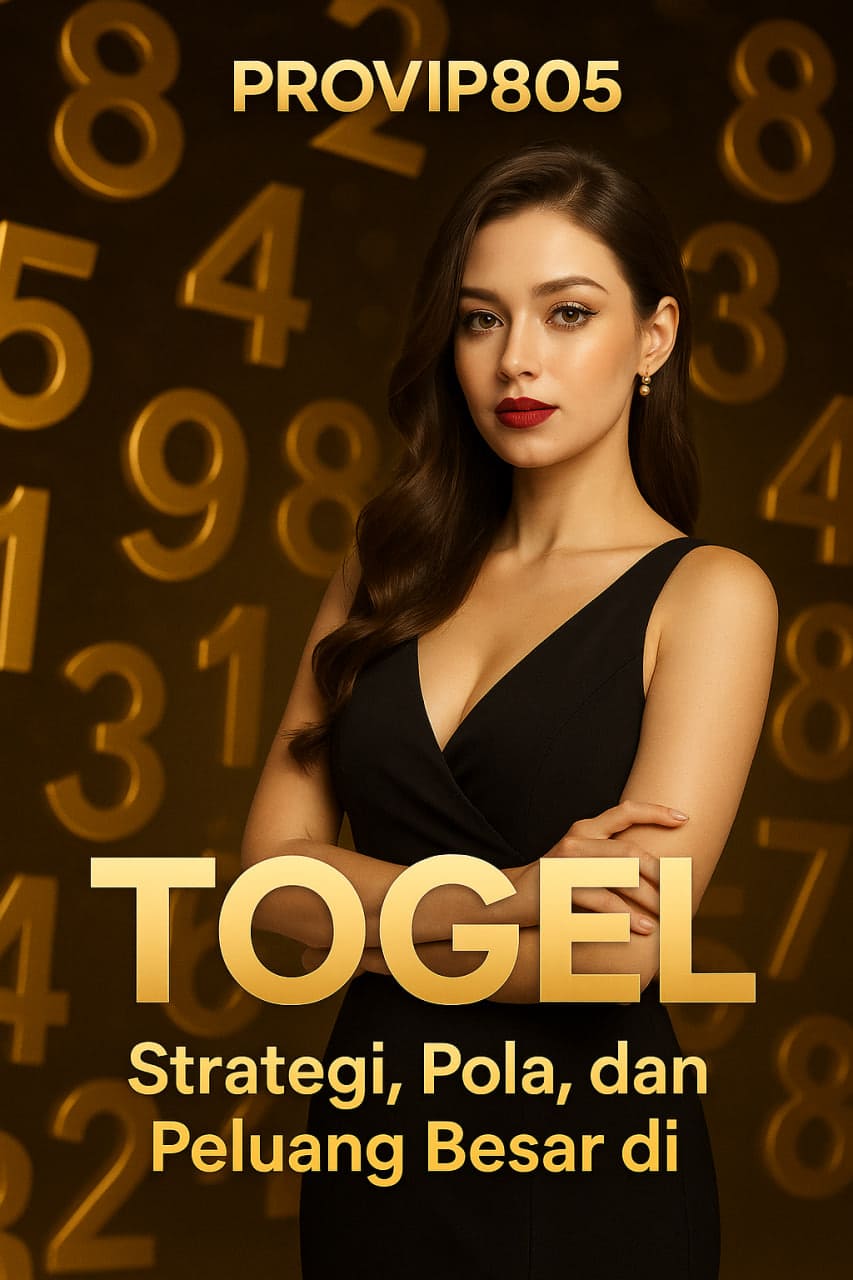 TOGEL Strategi, Pola, dan Peluang Besar di PROVIP805