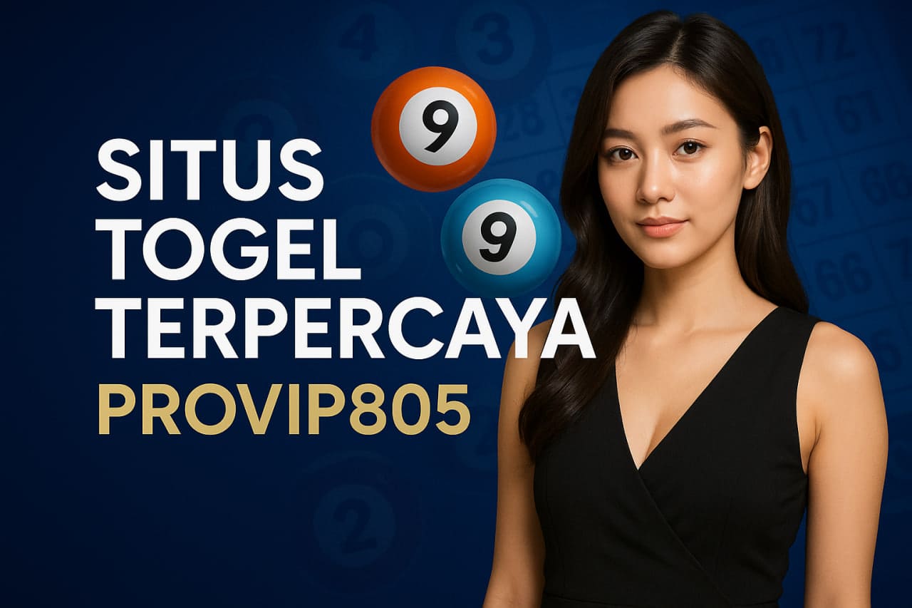 Situs Togel Terpercaya PROVIP805 Pilihan Aman Terbaik