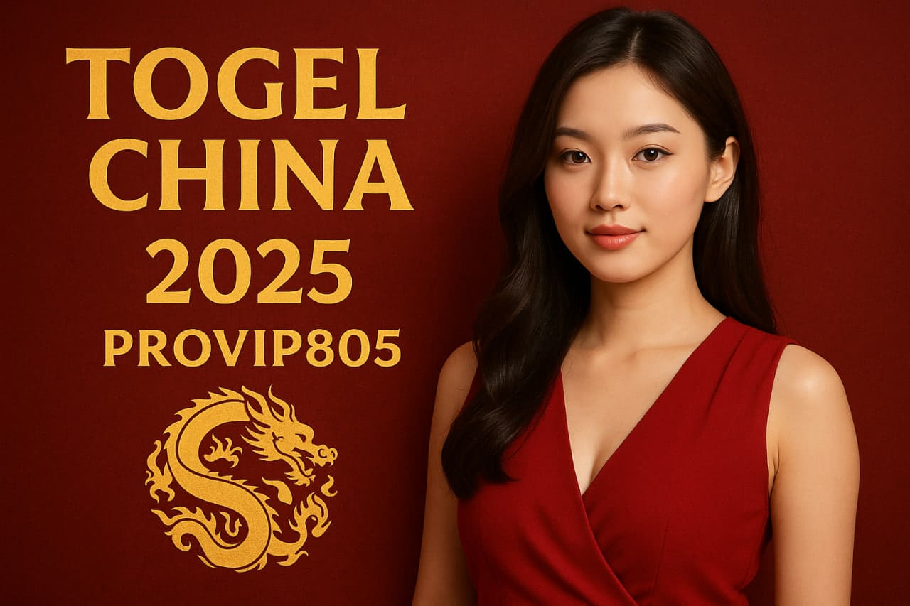 Togel China 2025 Data, Sejarah & Pola Akurat PROVIP805