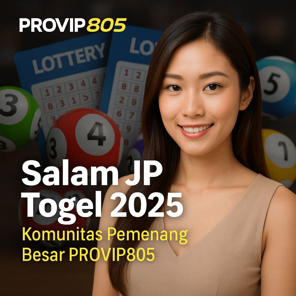 Salam JP Togel 2025 Komunitas Pemenang Besar PROVIP805